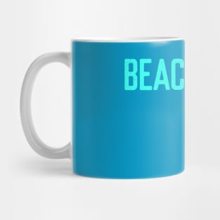 Beaches be crazy - Summer Chilling - Beach Vibes Mug